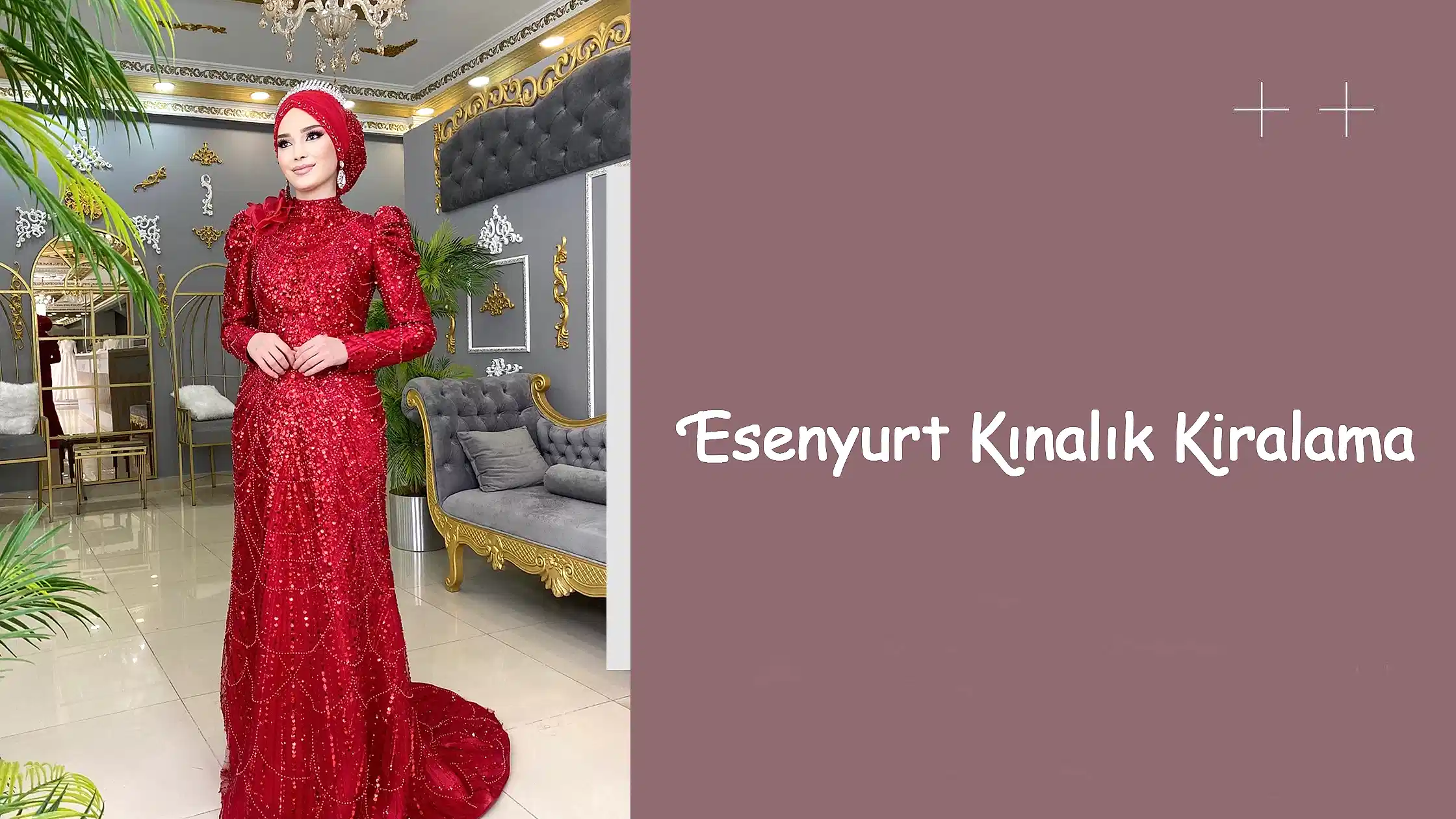 Esenyurt Kınalık Kiralama