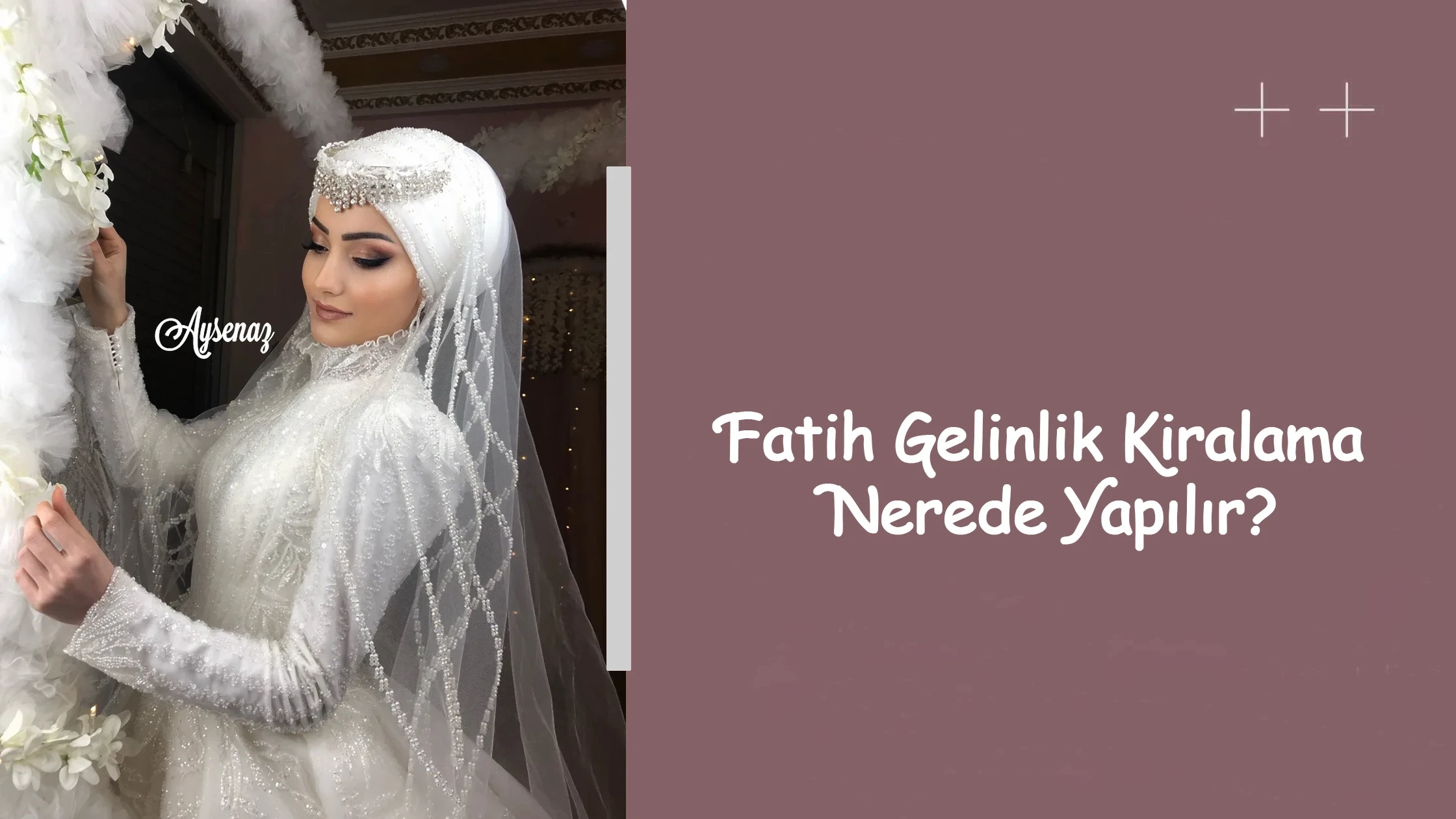 Fatih Gelinlik Kiralama Nerede Yapılır?