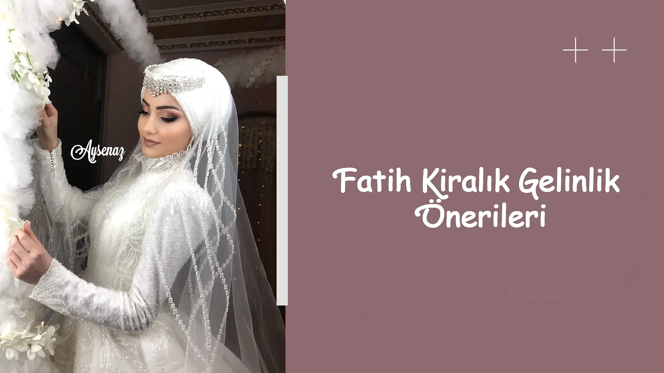 Fatih Kiralık Gelinlik Önerileri