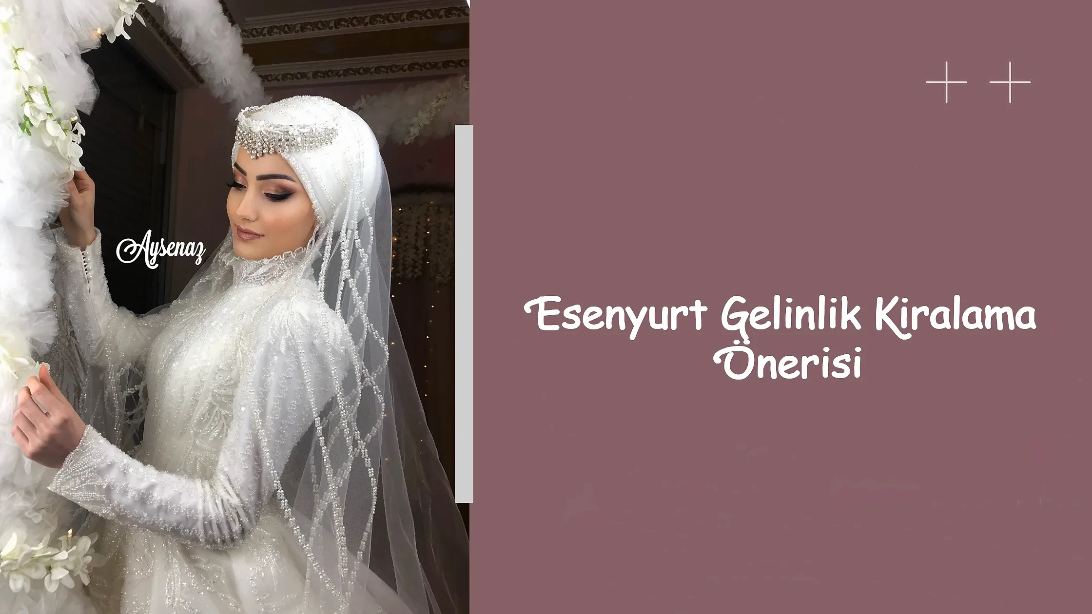 Esenyurt Gelinlik Kiralama Önerisi