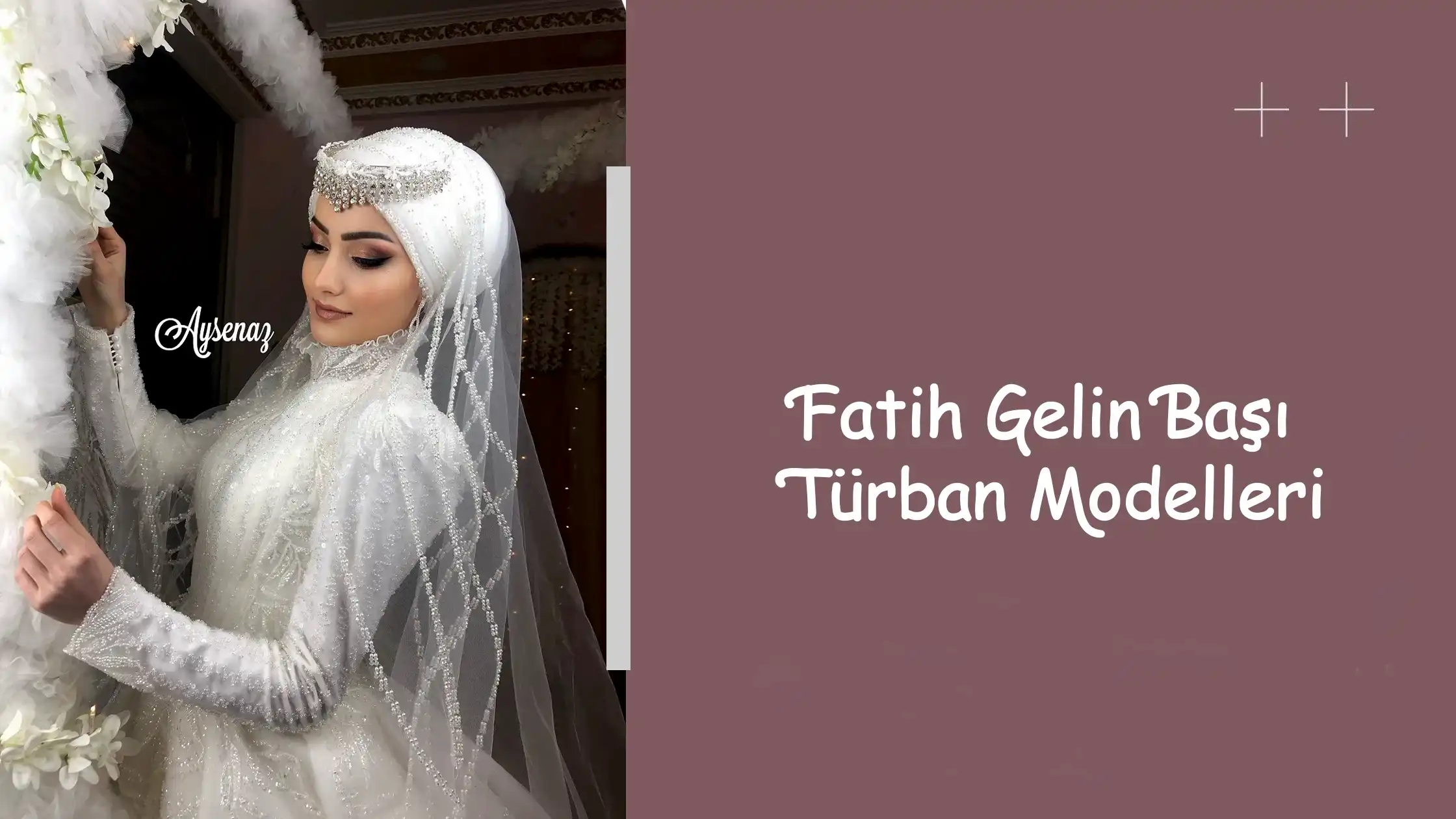 Fatih Gelin Başı Türban Modelleri