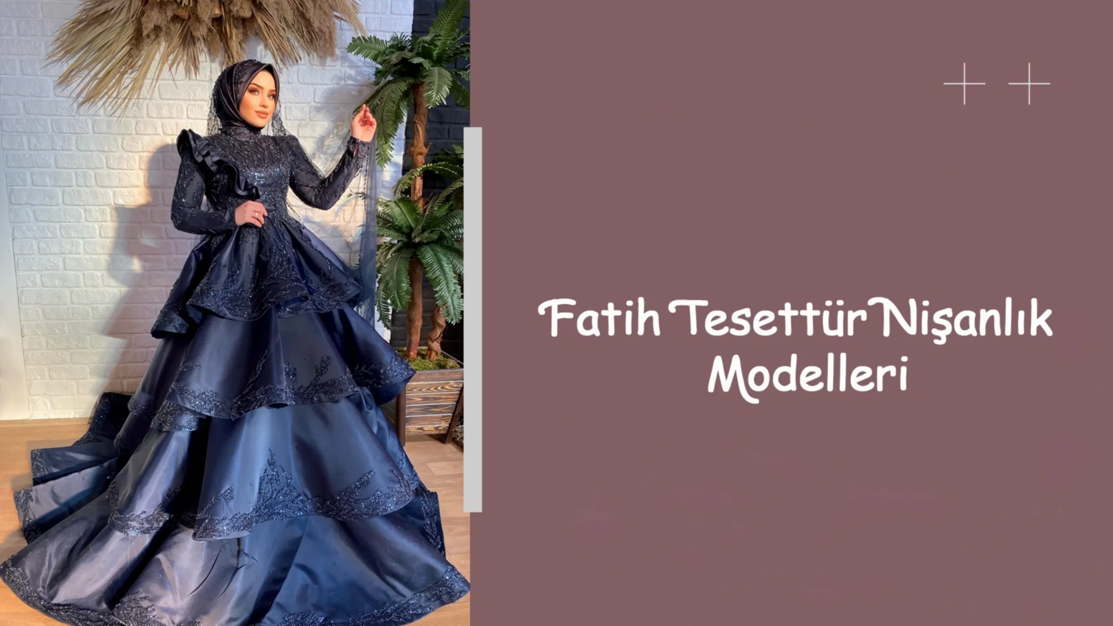 Fatih Tesettür Nişanlık Modelleri