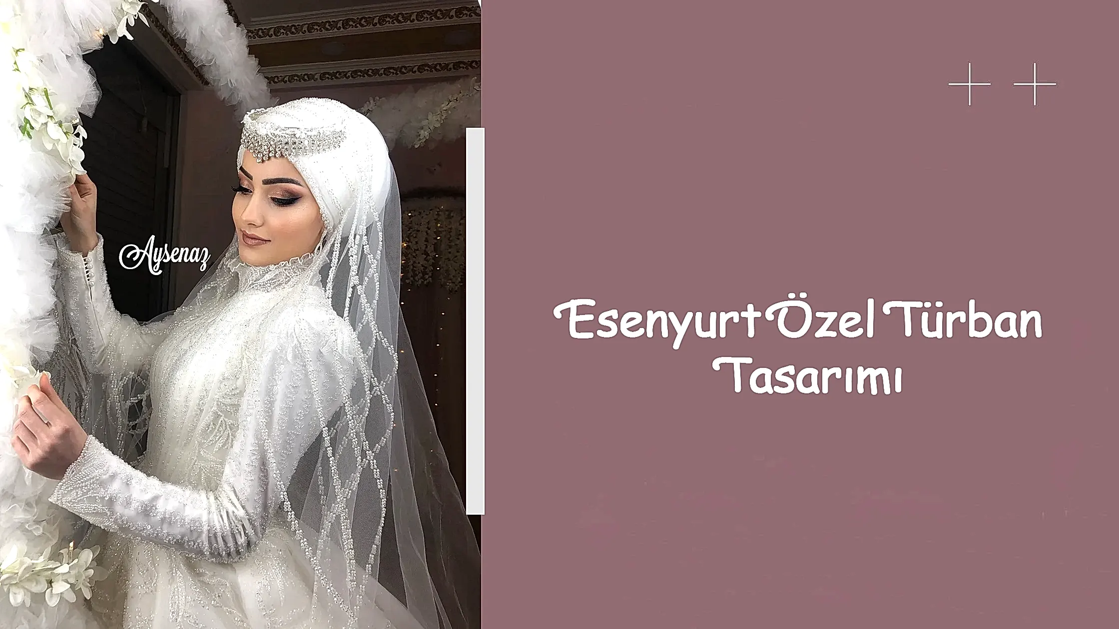 Esenyurt Özel Türban Tasarımı