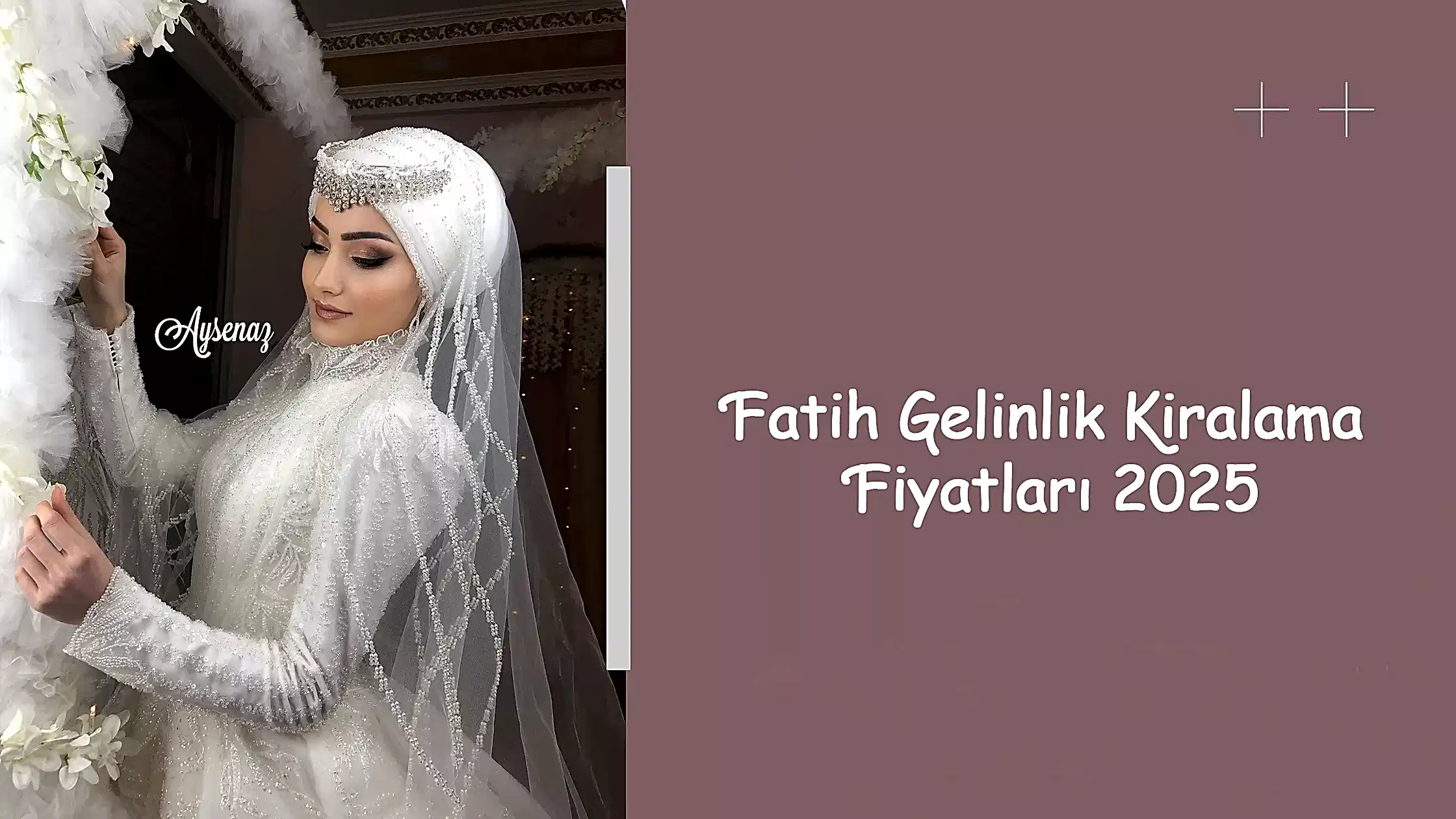 Fatih Gelinlik Kiralama Fiyatları 2025