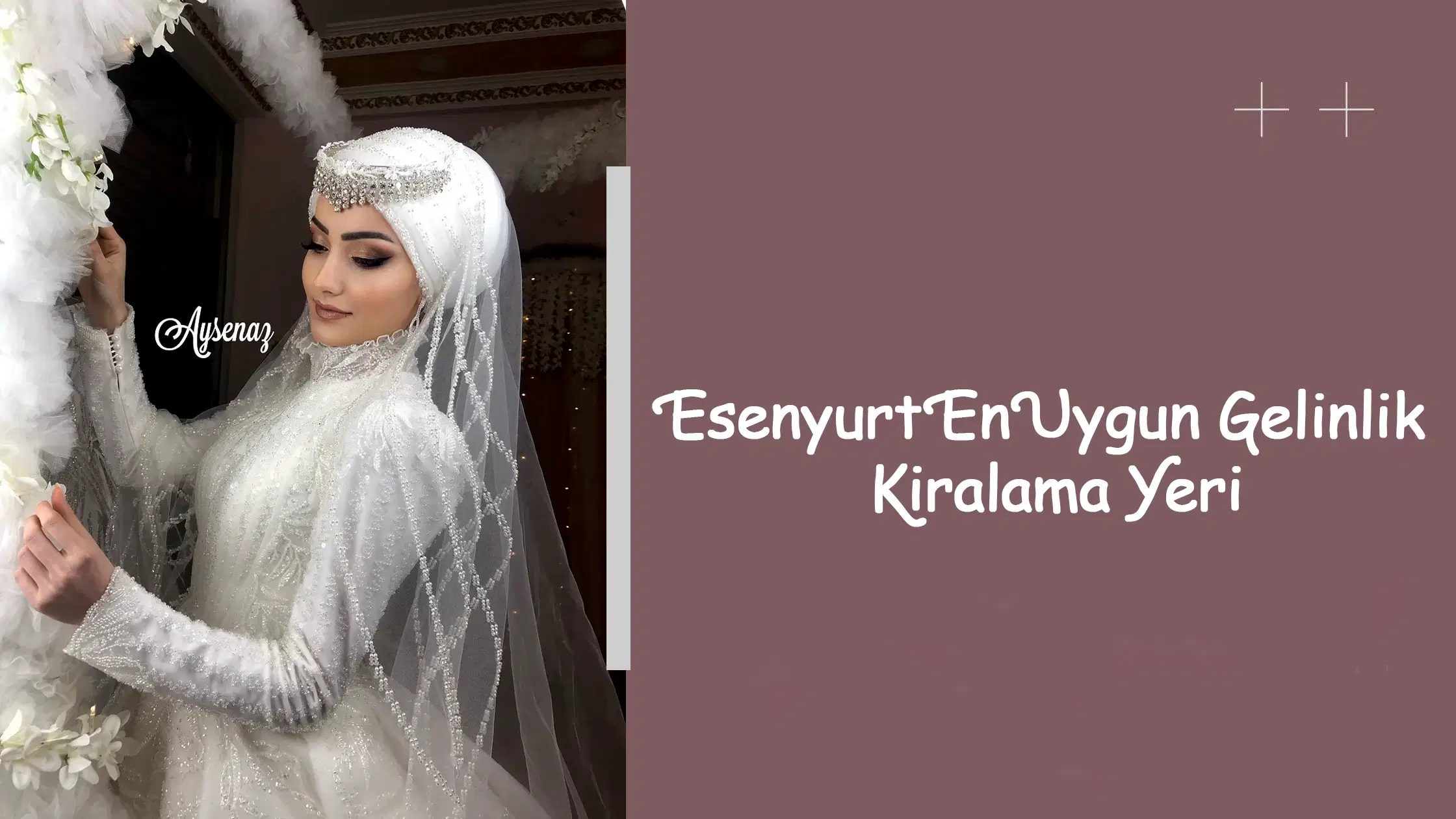 Esenyurt En Uygun Gelinlik Kiralama Yeri