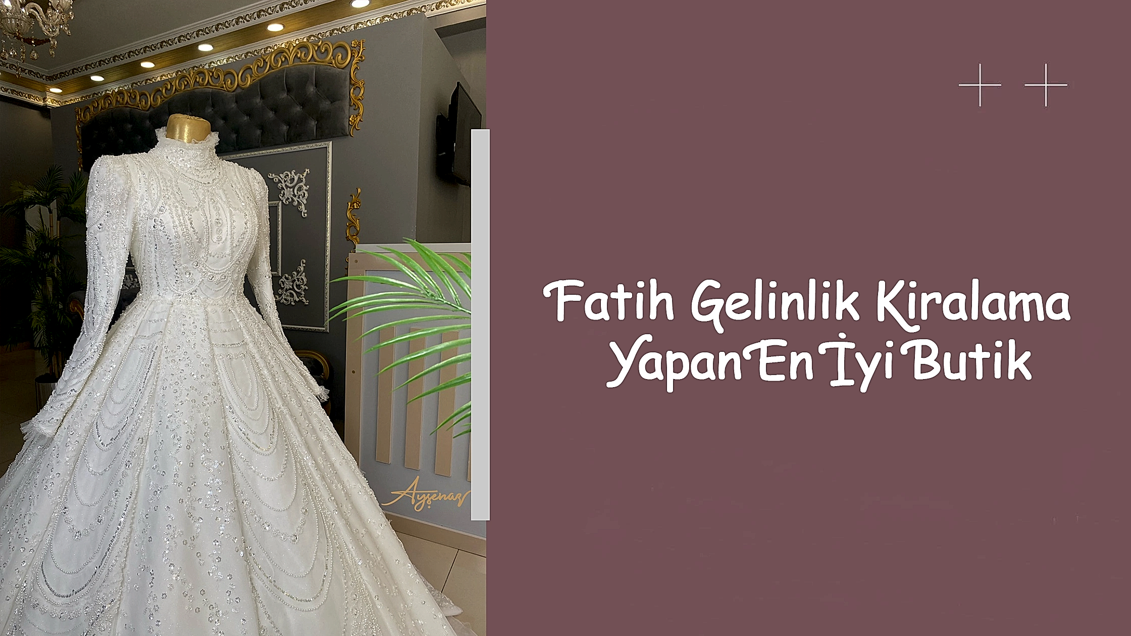 Fatih Gelinlik Kiralama Yapan En İyi Butik