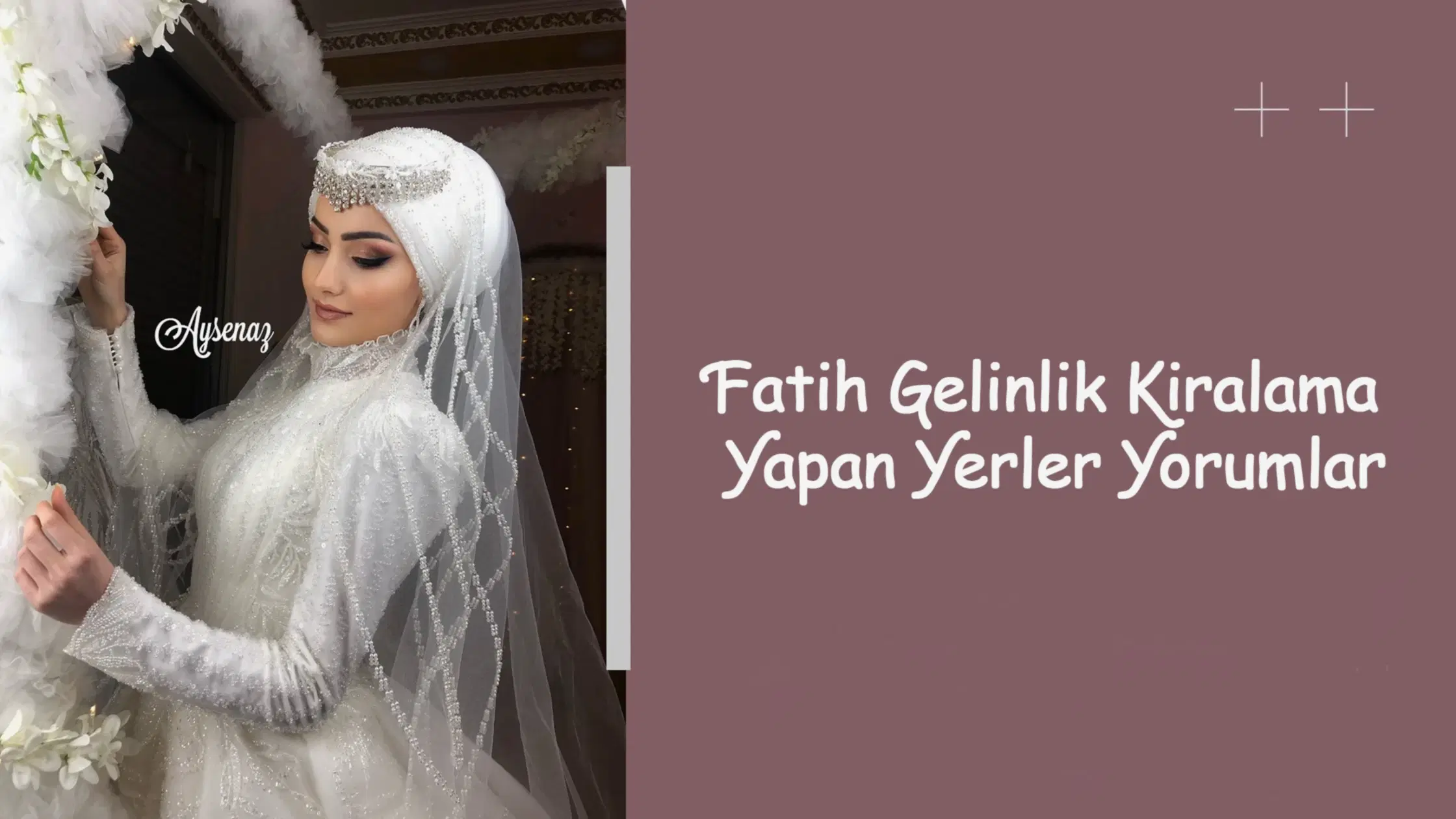 Fatih Gelinlik Kiralama Yapan Yerler Yorumlar