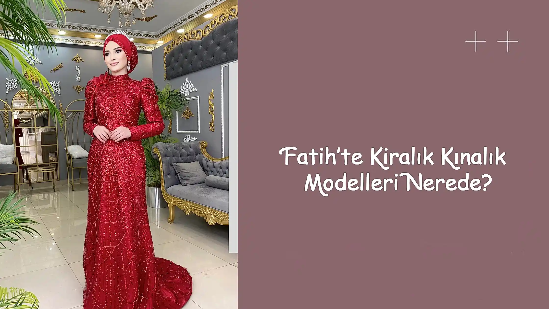 Fatih’te Kiralık Kınalık Modelleri Nerede?
