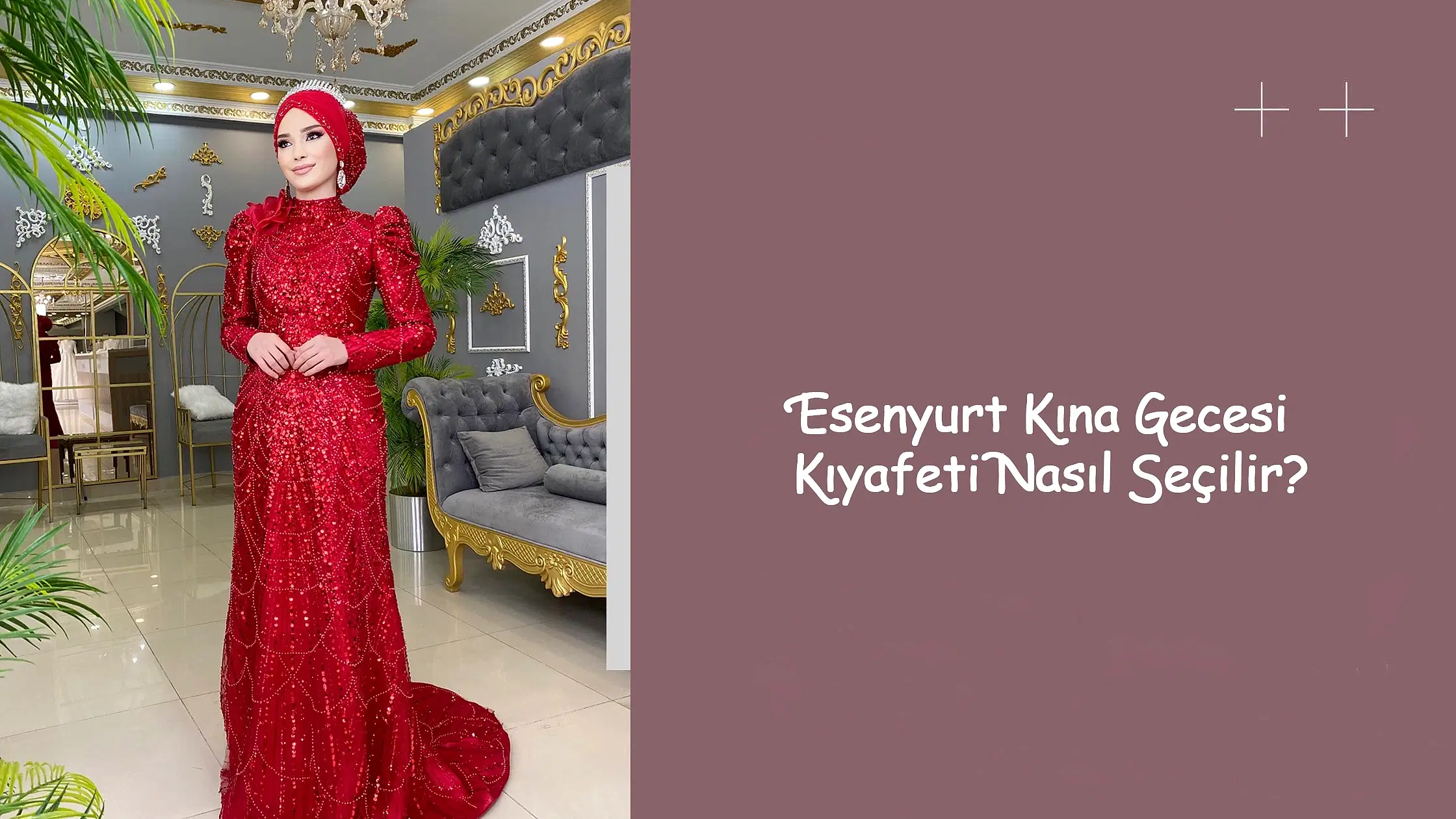 Esenyurt Kına Gecesi Kıyafeti Nasıl Seçilir?