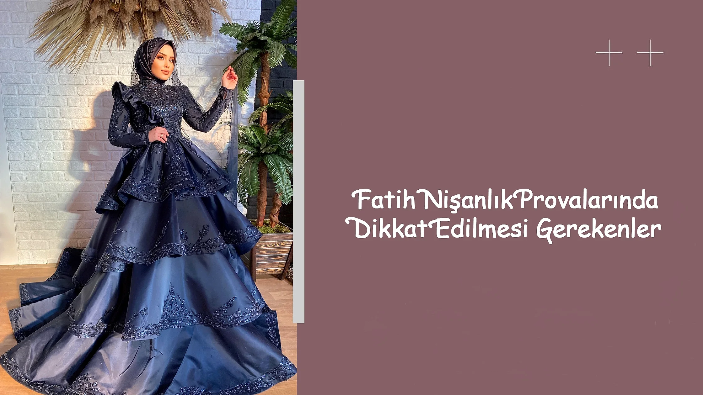 Fatih Nişanlık Provalarında Dikkat Edilmesi Gerekenler