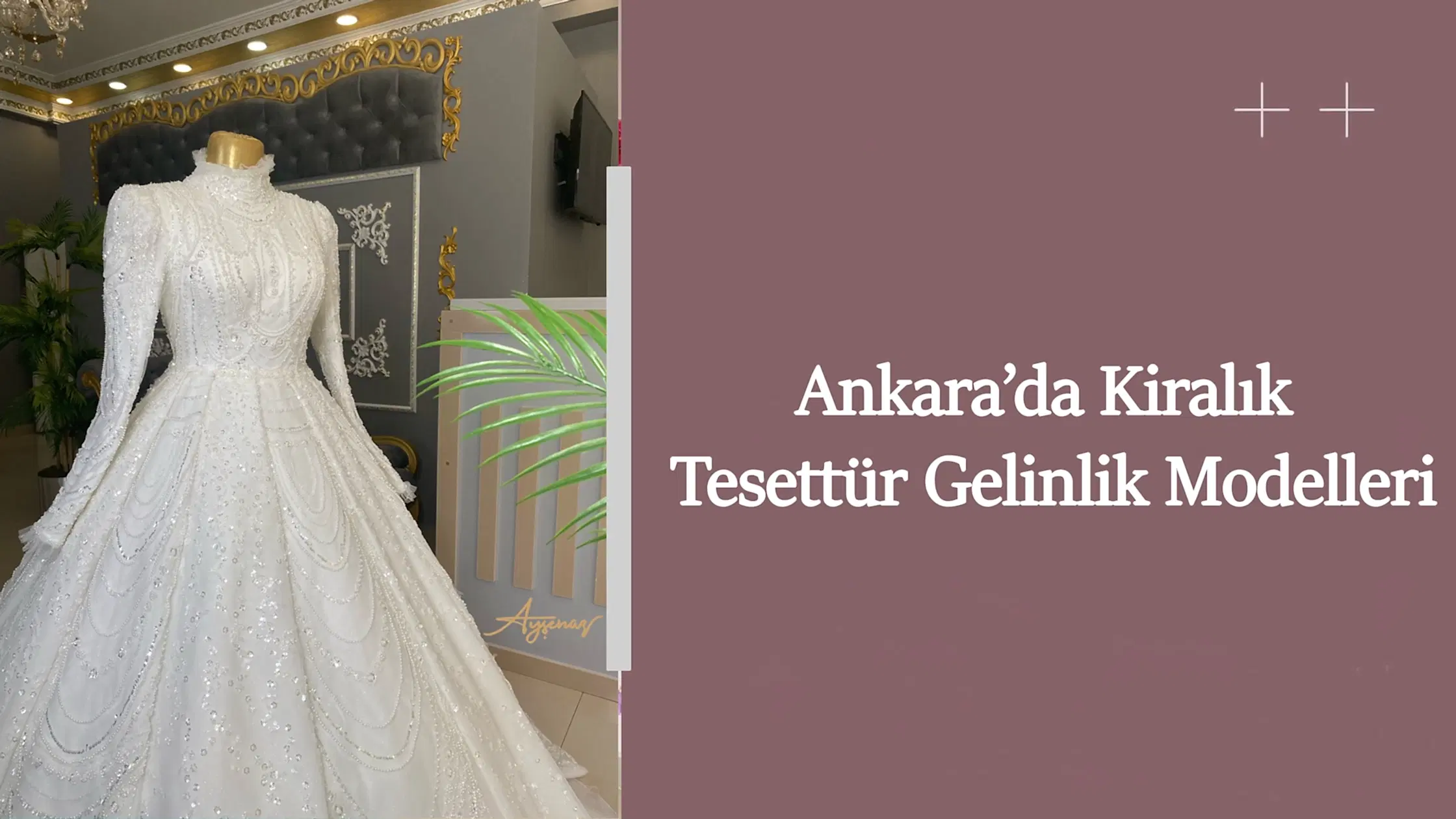 Ankara’da Kiralık Tesettür Gelinlik Modelleri