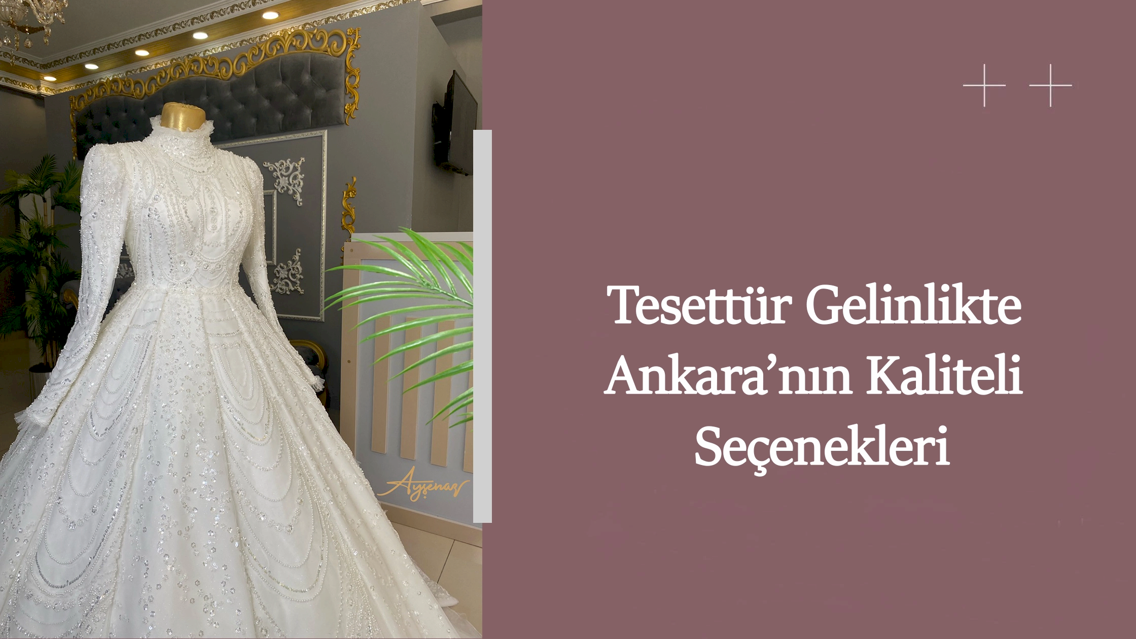 Tesettür Gelinlikte Ankara’nın Kaliteli Seçenekleri