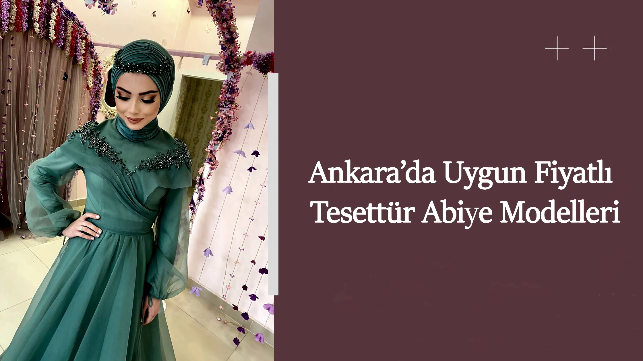 Ankara’da Uygun Fiyatlı Tesettür Abiye Modelleri