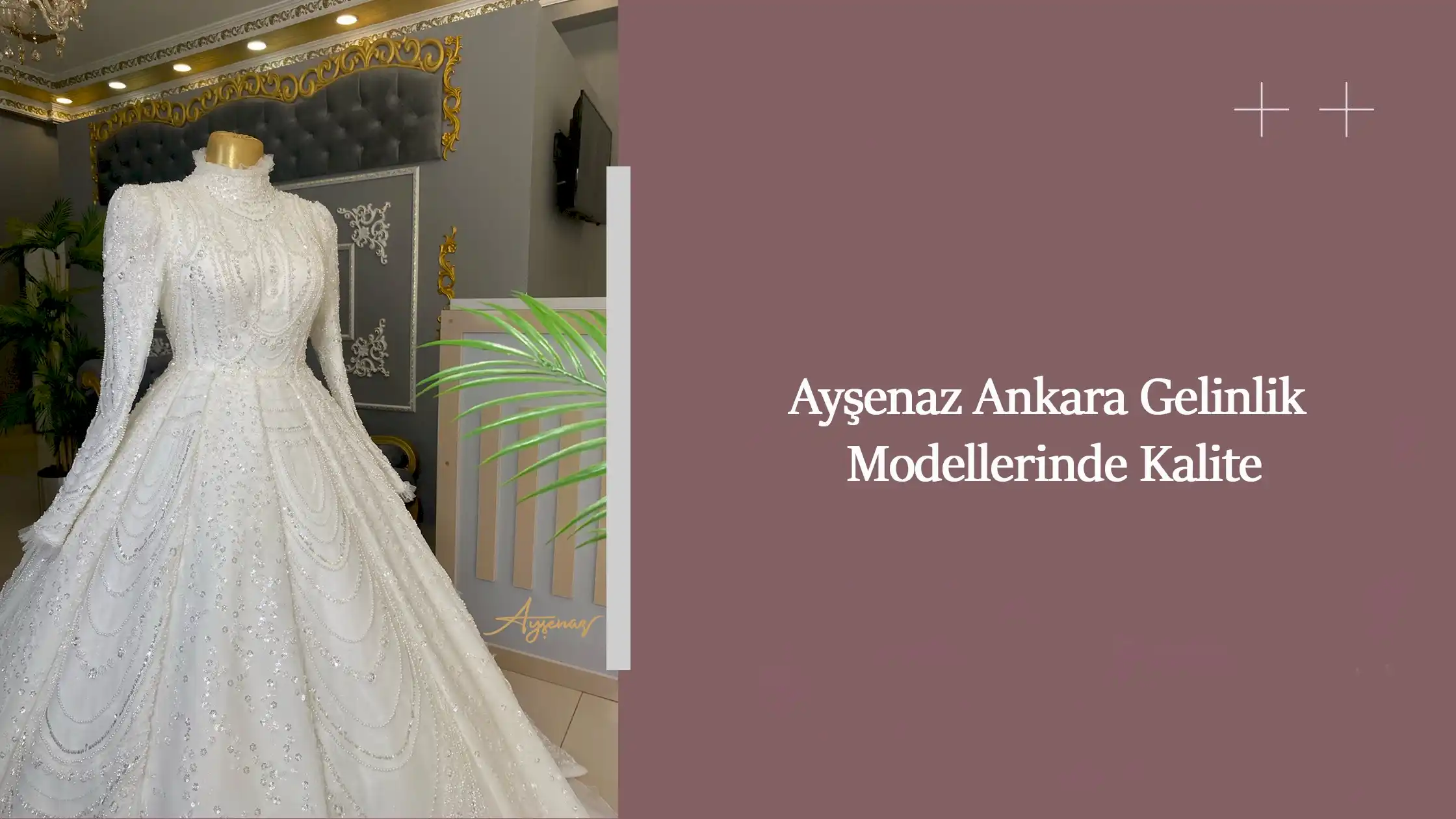 Ayşenaz Ankara Gelinlik Modellerinde Kalite