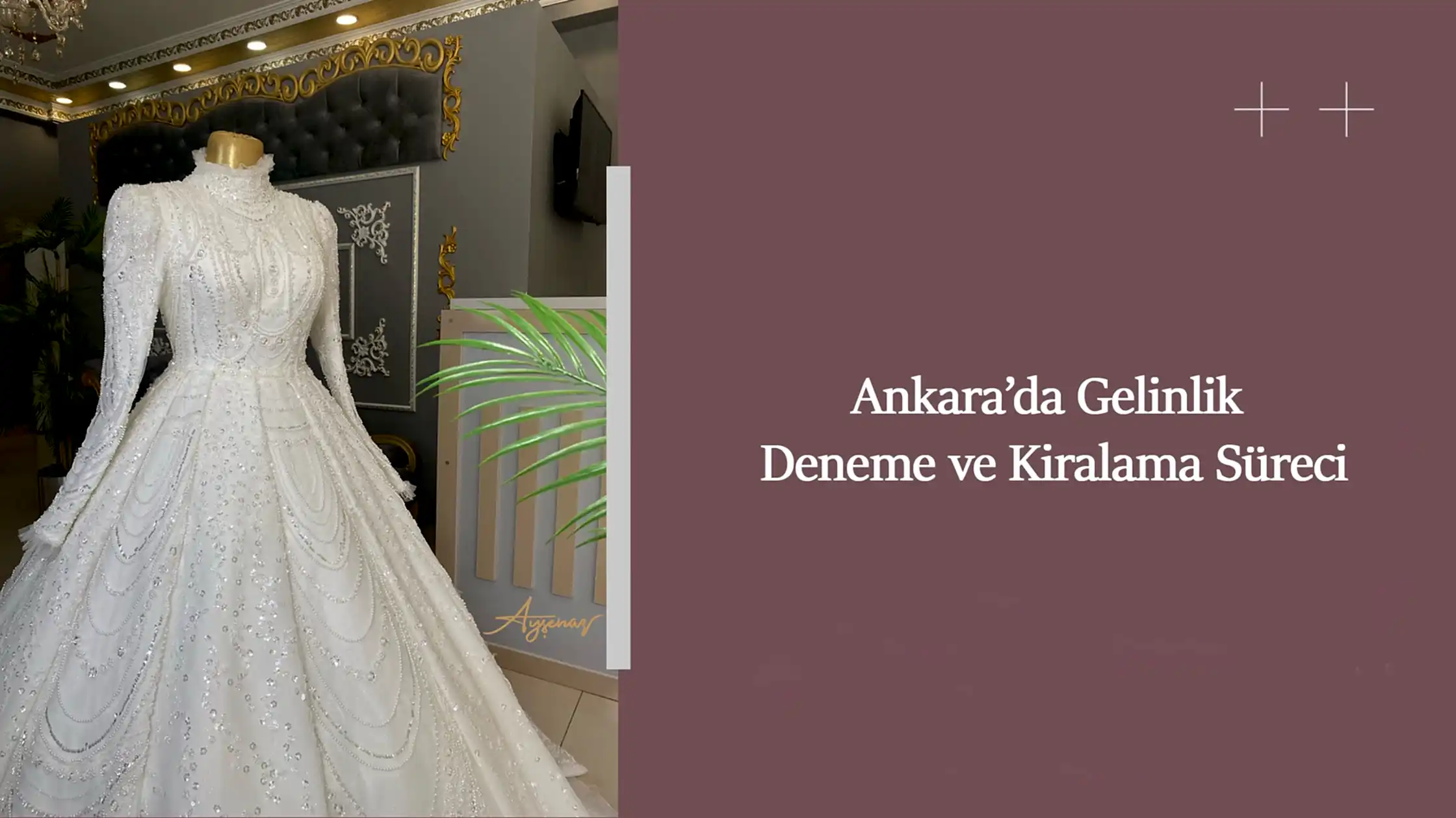 Ankara’da Gelinlik Deneme ve Kiralama Süreci