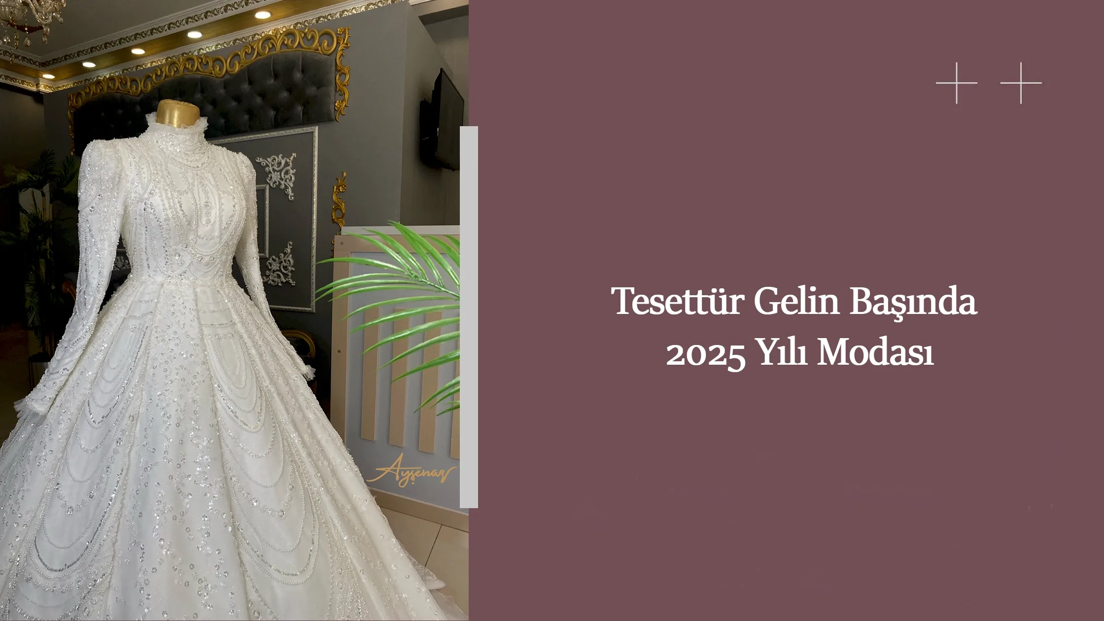 Tesettür Gelin Başında 2025 Yılı Modası