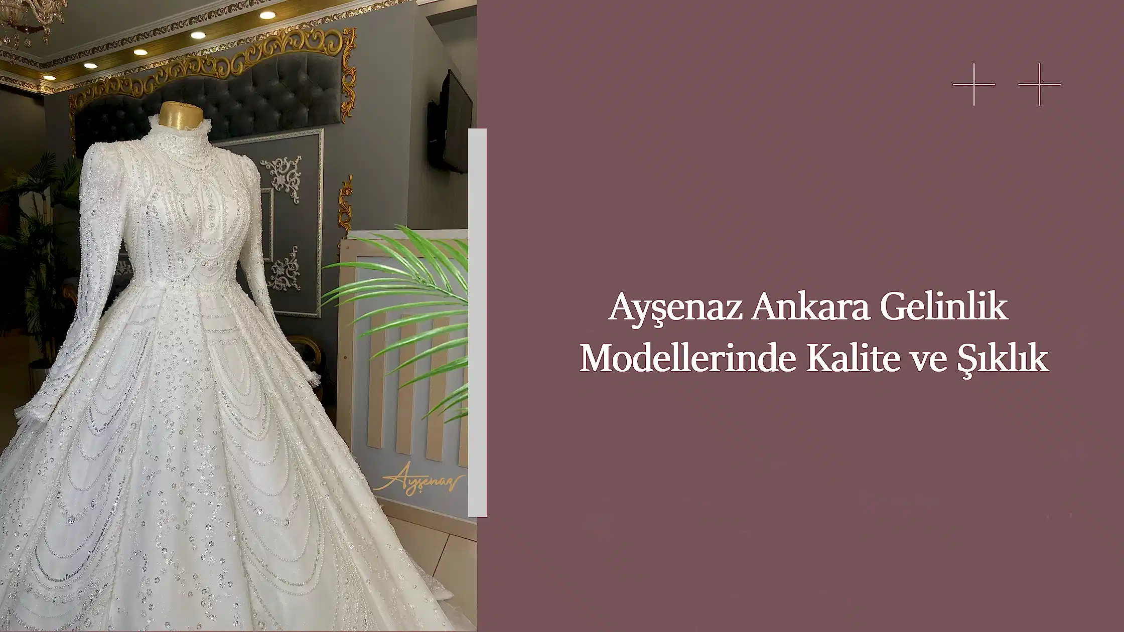 Ayşenaz Ankara Gelinlik Modellerinde Kalite ve Şıklık