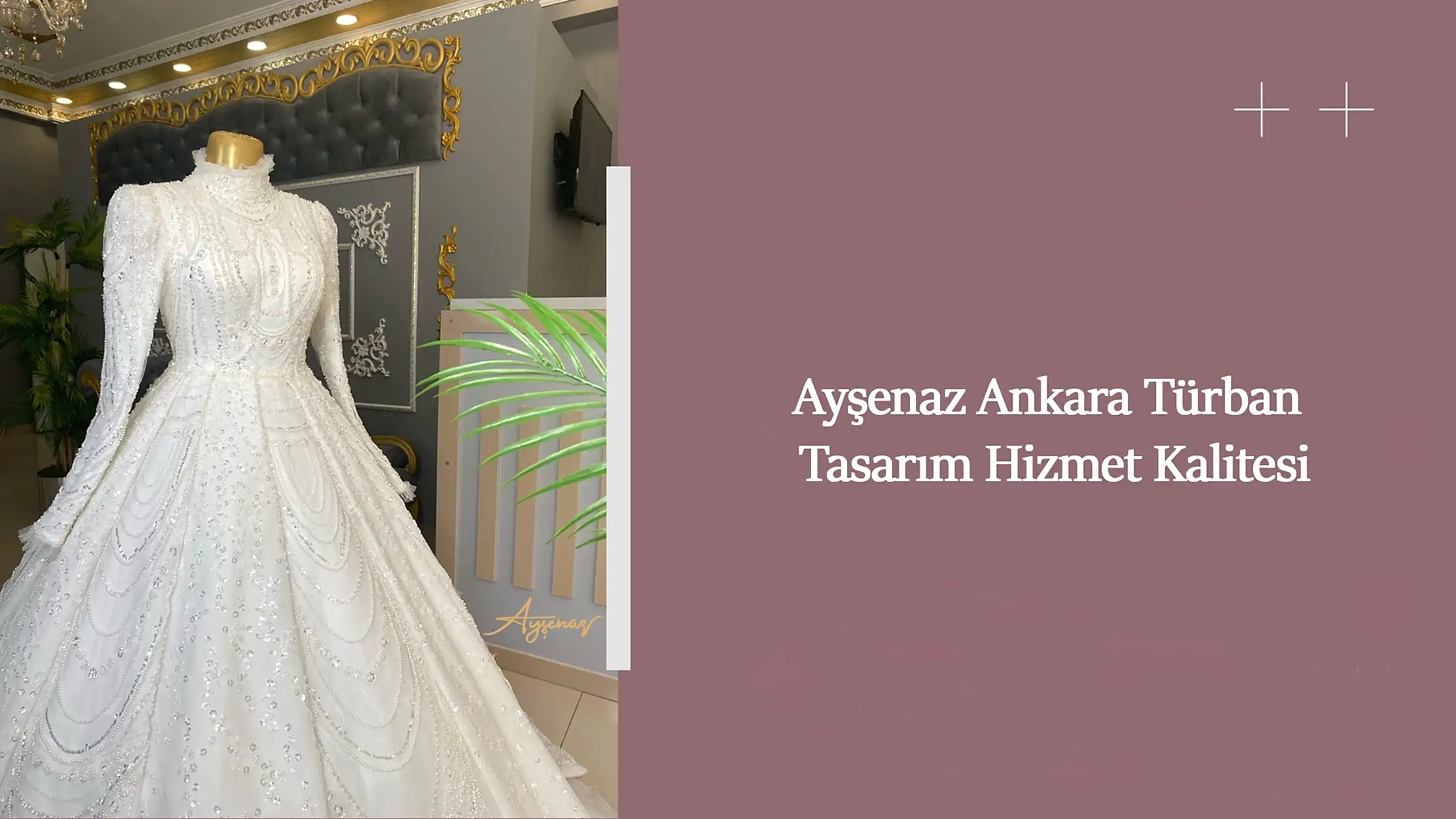 Ayşenaz Ankara Türban Tasarım Hizmet Kalitesi