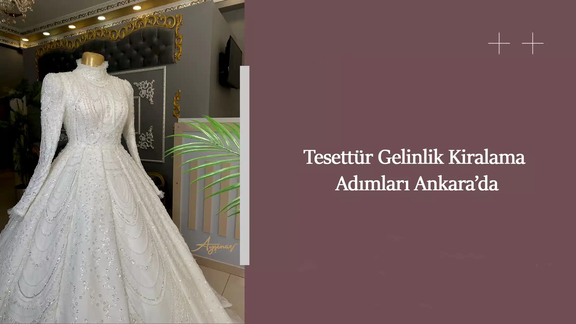Tesettür Gelinlik Kiralama Adımları Ankara’da