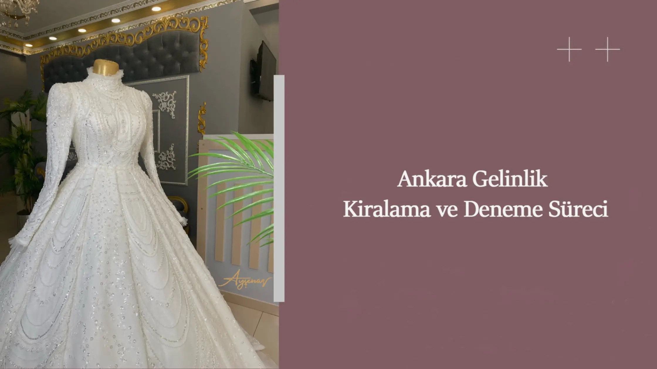 Ankara Gelinlik Kiralama ve Deneme Süreci