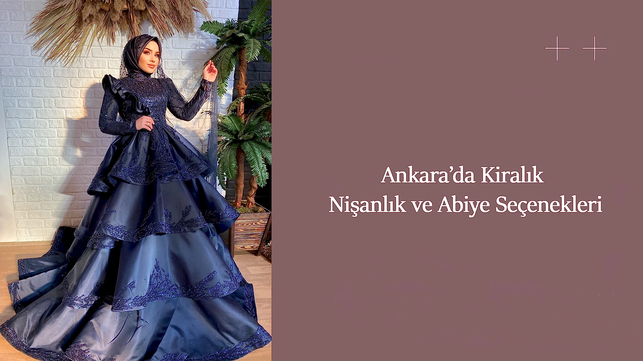 Ankara’da Kiralık Nişanlık ve Abiye Seçenekleri