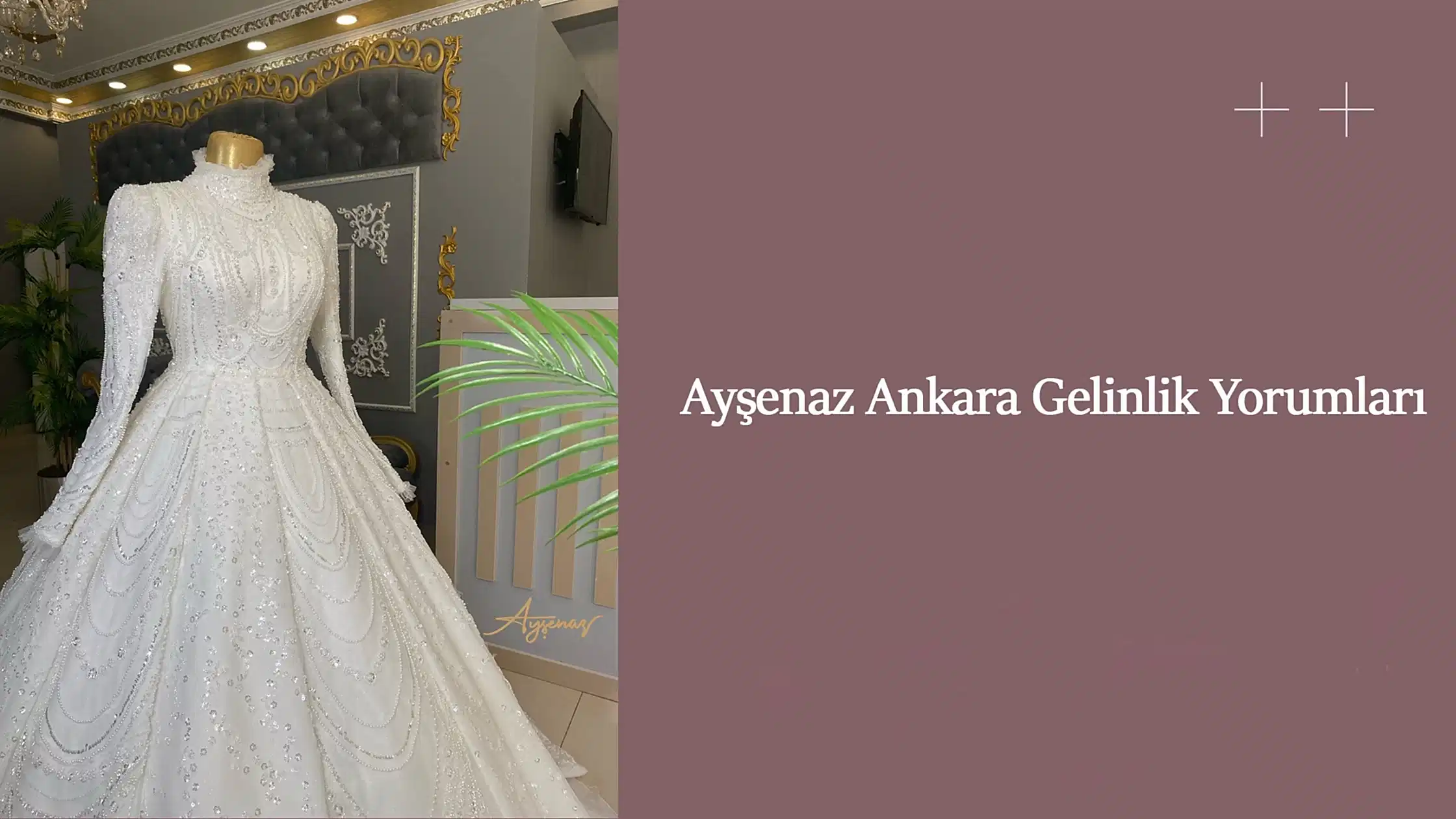 Ayşenaz Ankara Gelinlik Yorumları