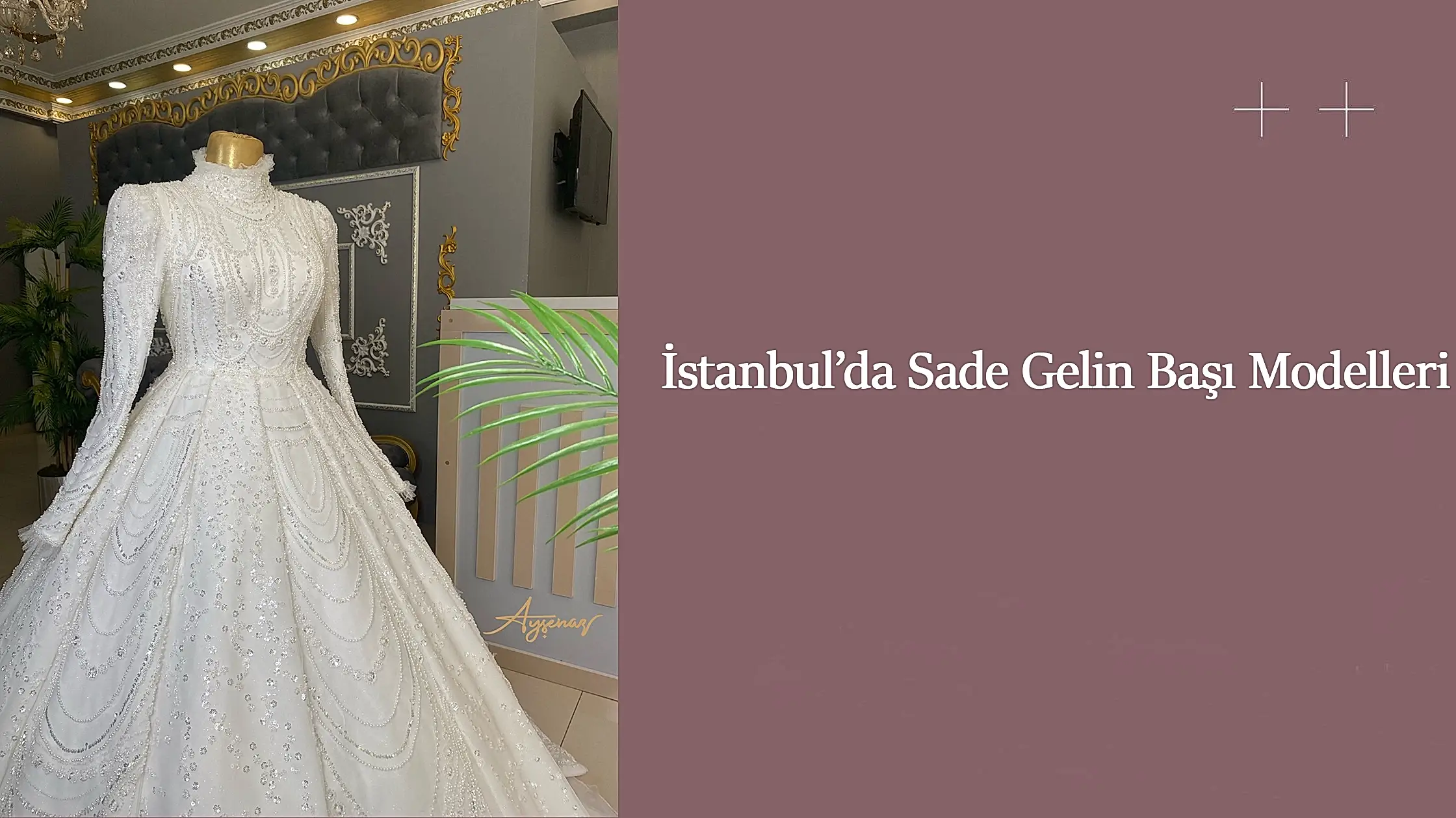 İstanbul’da Sade Gelin Başı Modelleri