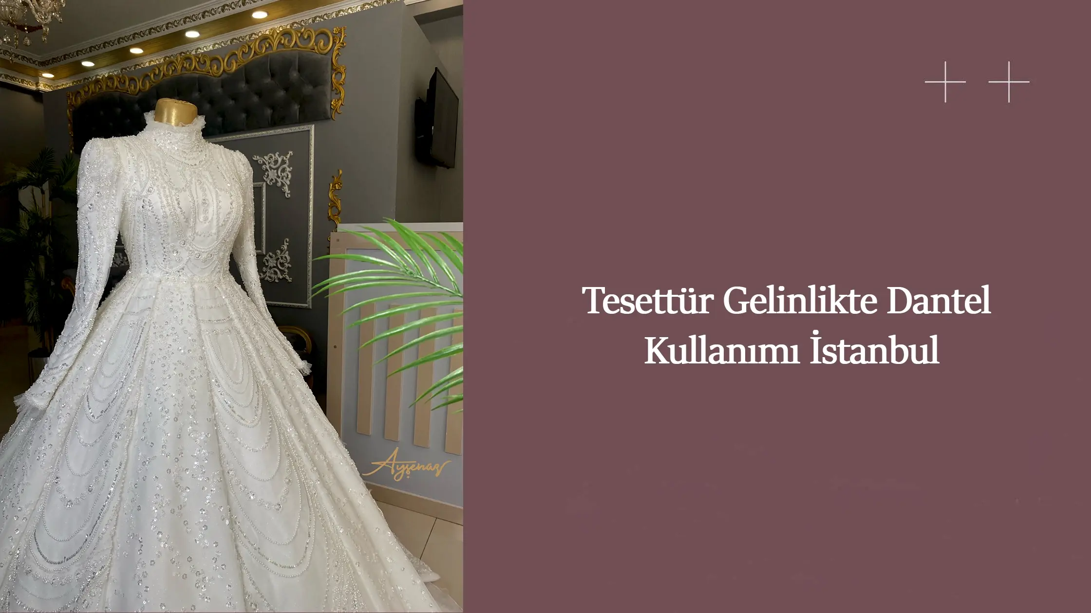 Tesettür Gelinlikte Dantel Kullanımı İstanbul