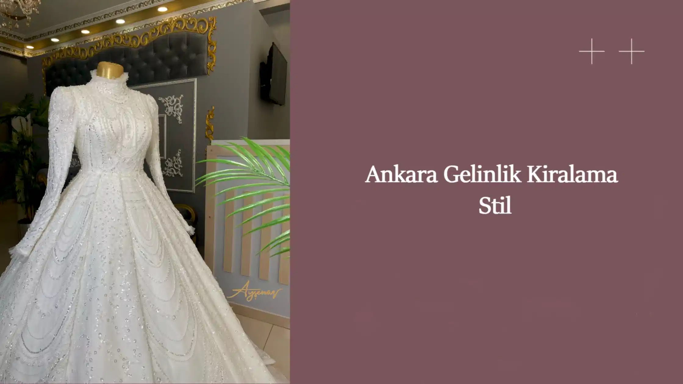 Ankara Gelinlik Kiralama Stil
