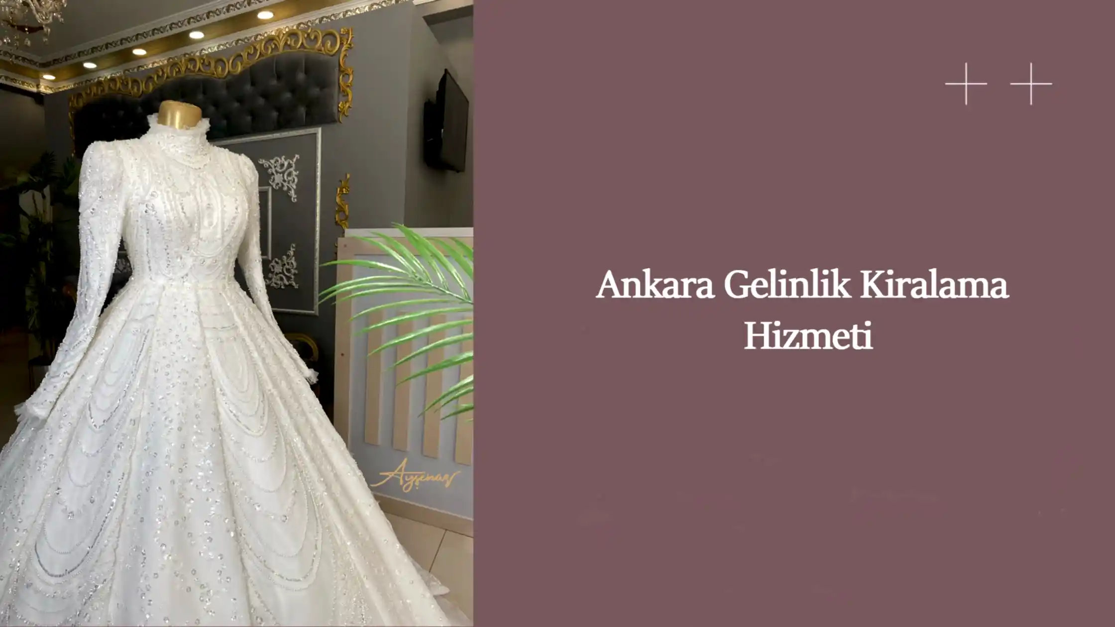 Ankara Gelinlik Kiralama Hizmeti