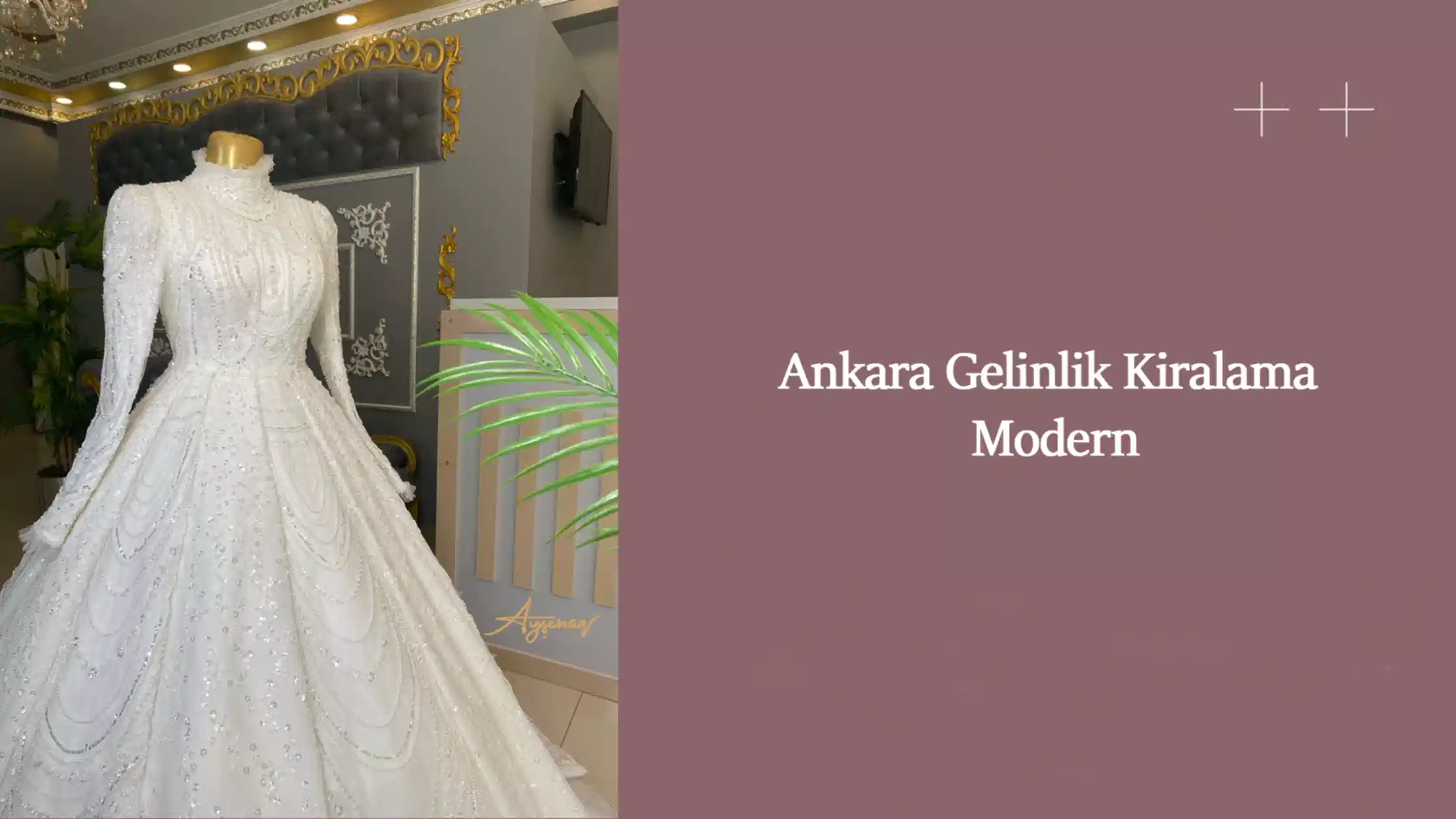 Ankara Gelinlik Kiralama Modern