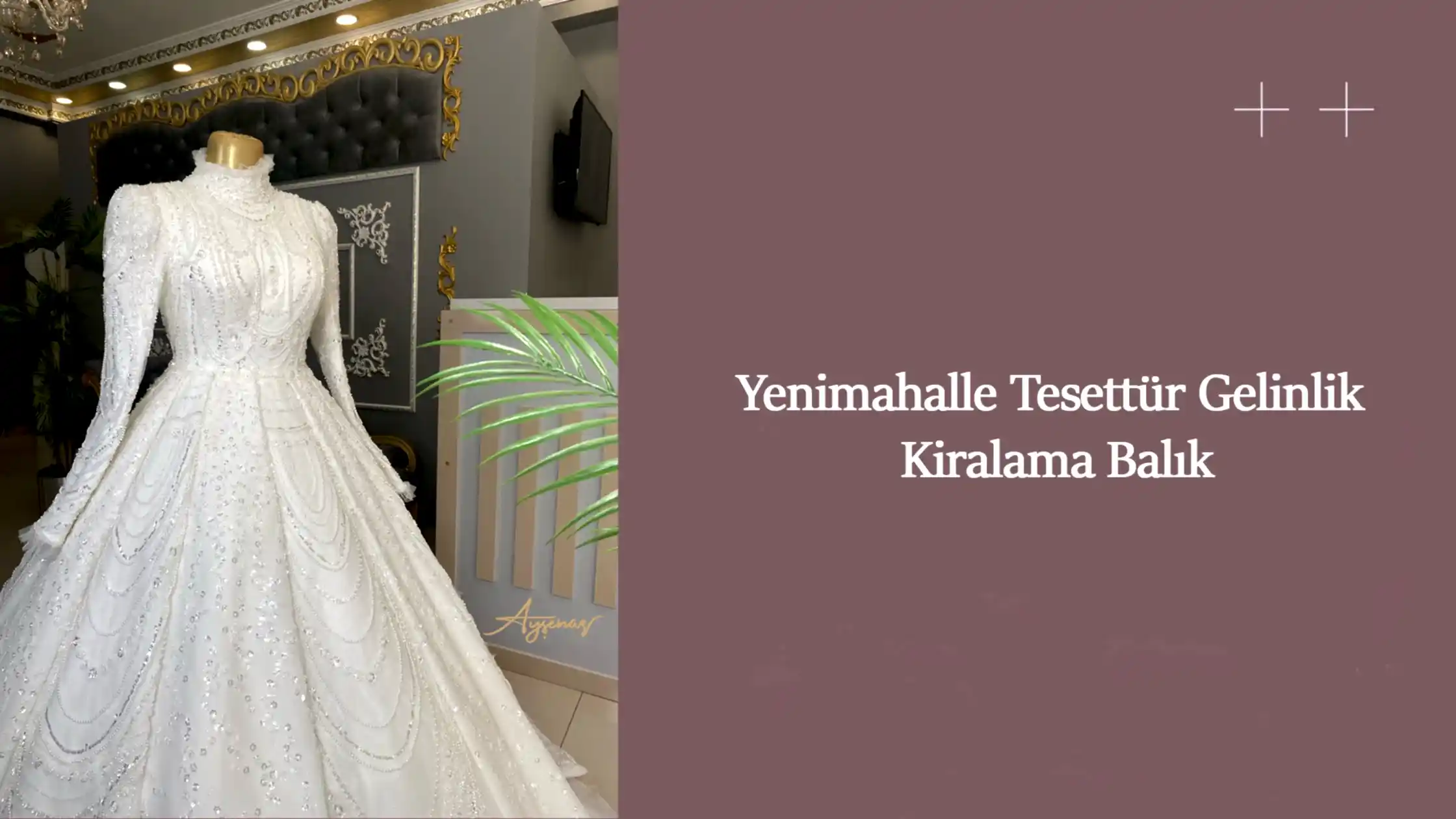 Yenimahalle Tesettür Gelinlik Kiralama Balık